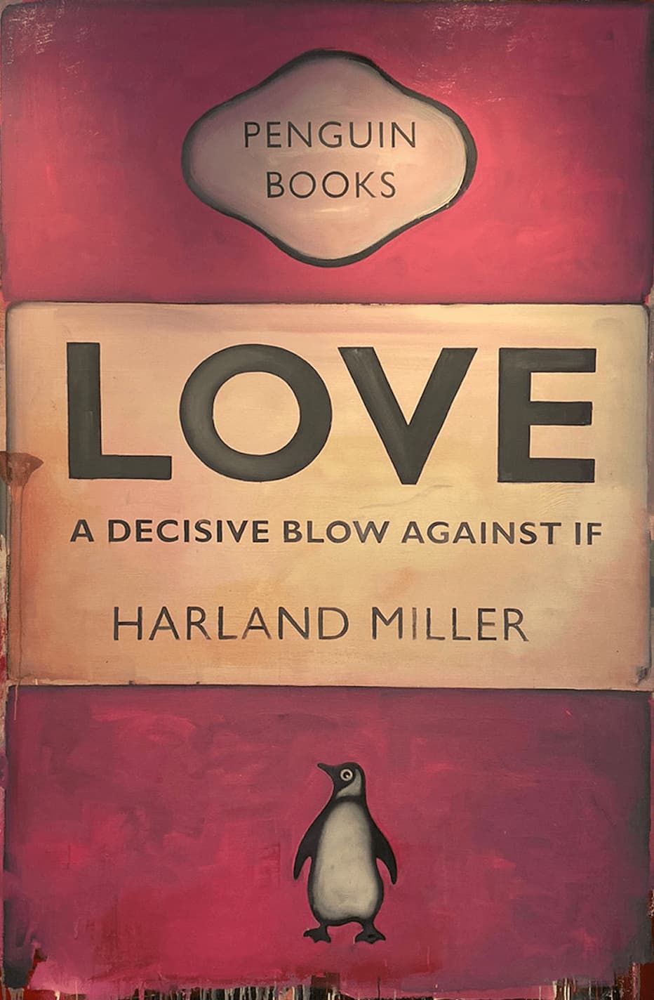 Harland Miller Love a Decisive Blow Against If Oil on canvas