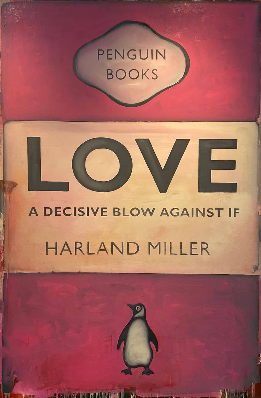 Harland Miller, Love A Decisive Blow Against If, 2013