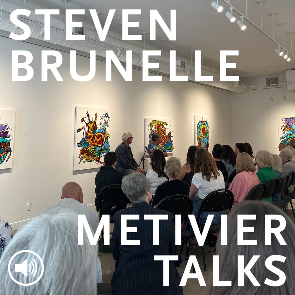 METIVIER TALKS | Steven Brunelle and John Hartman in conversation, Listen Now