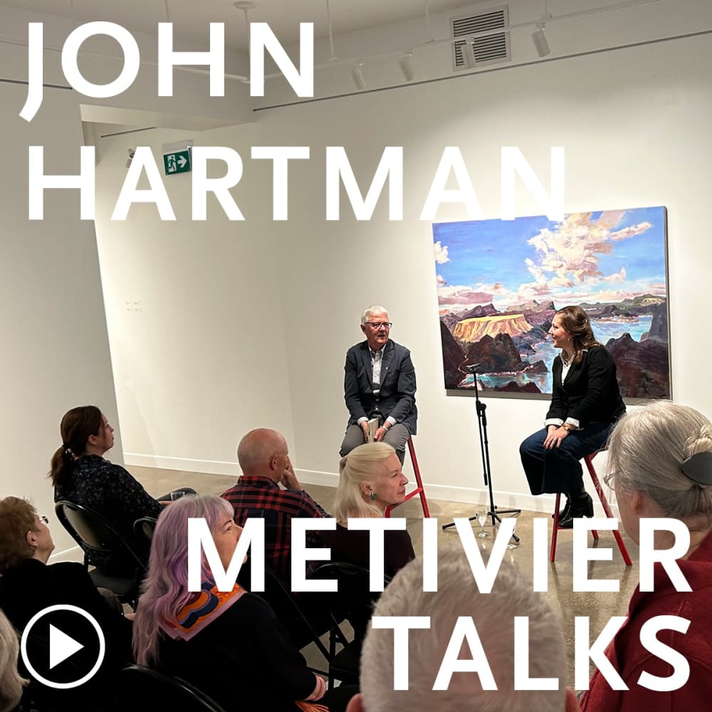 METIVIER TALKS | John Hartman and Sara Angel in conversation, Watch Now