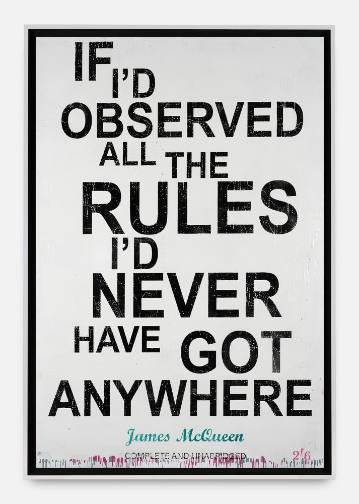 James McQueen IF I'D OBSERVED ALL THE RULES I'D NEVER HAVE GOT ANYWHERE
