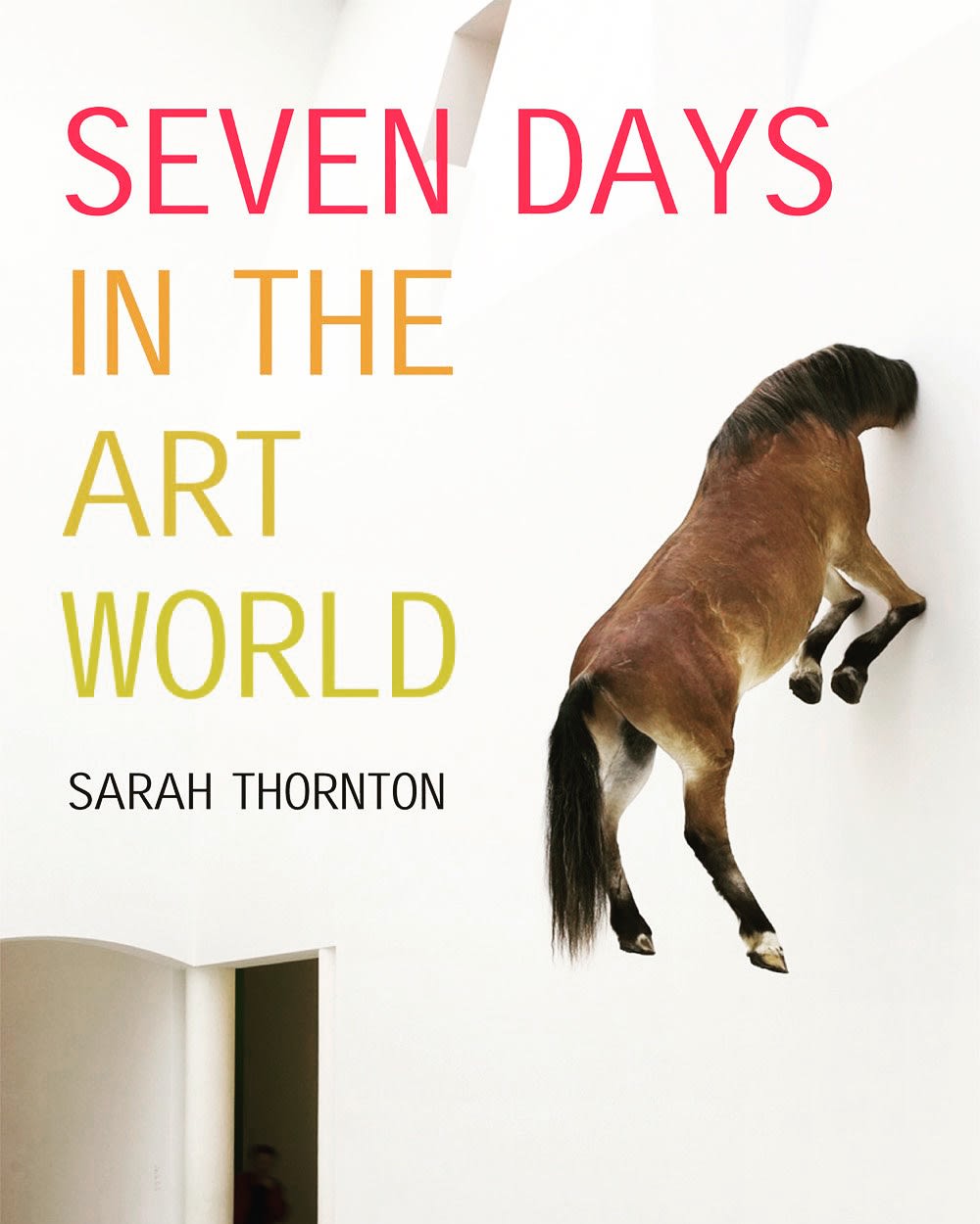 Seven Days In The Art world