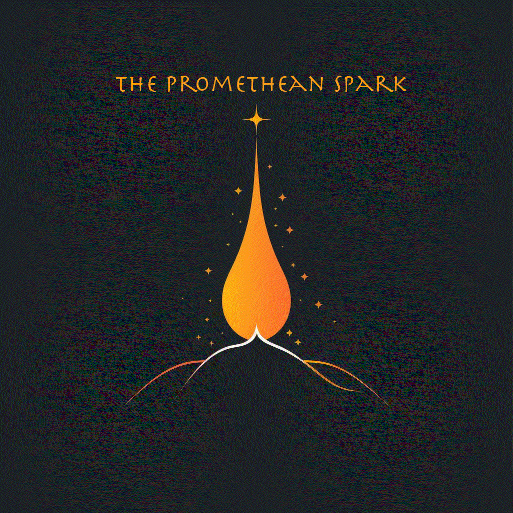 An Aesthetic Education: The Promethean Spark