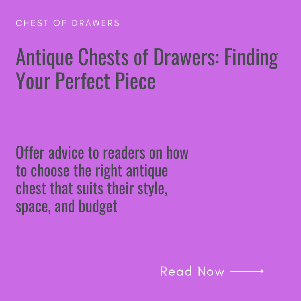 Antique Chests of Drawers: Finding Your Perfect Piece