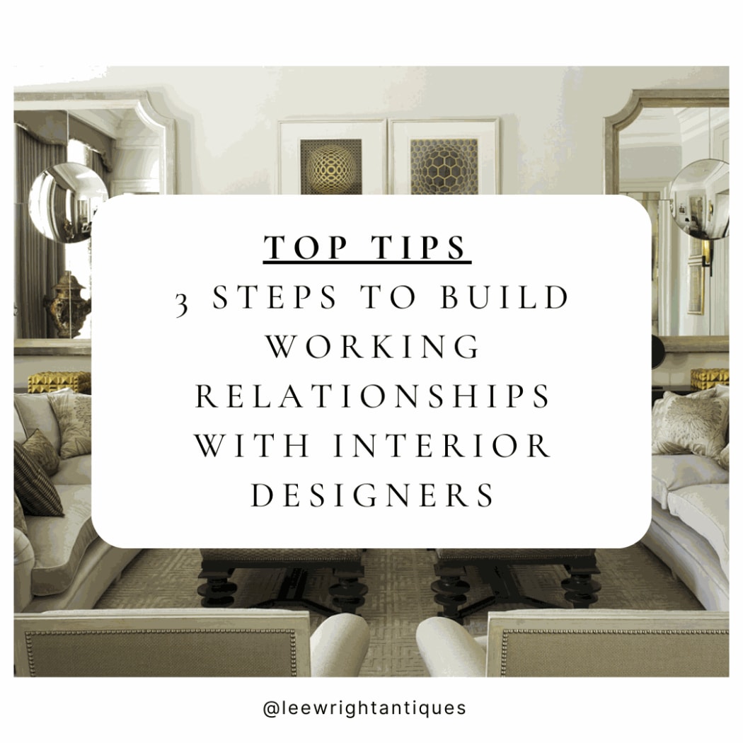 3 Steps To Build Working Relationships With Interior Designers