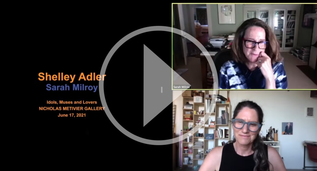 SHELLEY ADLER & SARAH MILROY in conversation