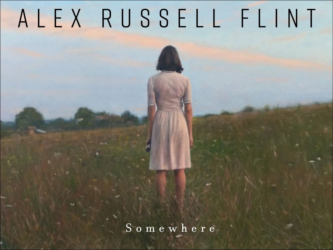 E-Catalogue, Alex Russell Flint - 'Somewhere'