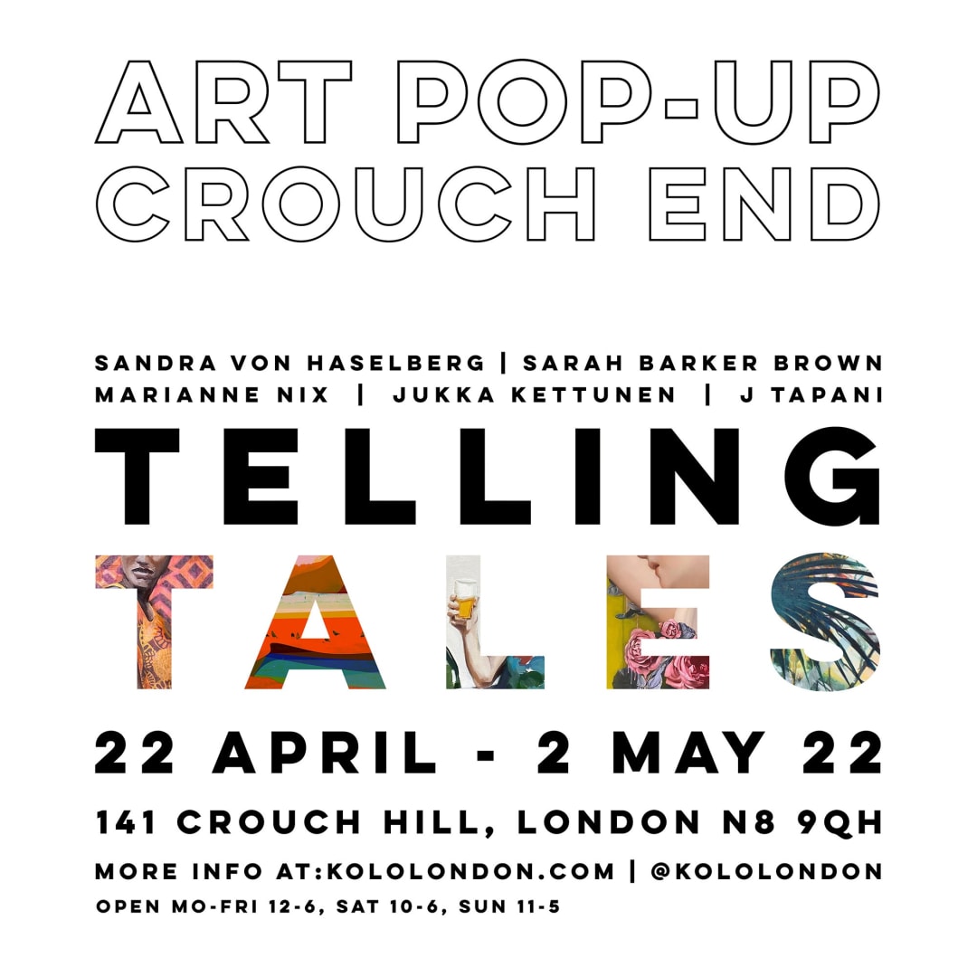 'Telling Tales', Pop up exhibition, Crouch End, London N8