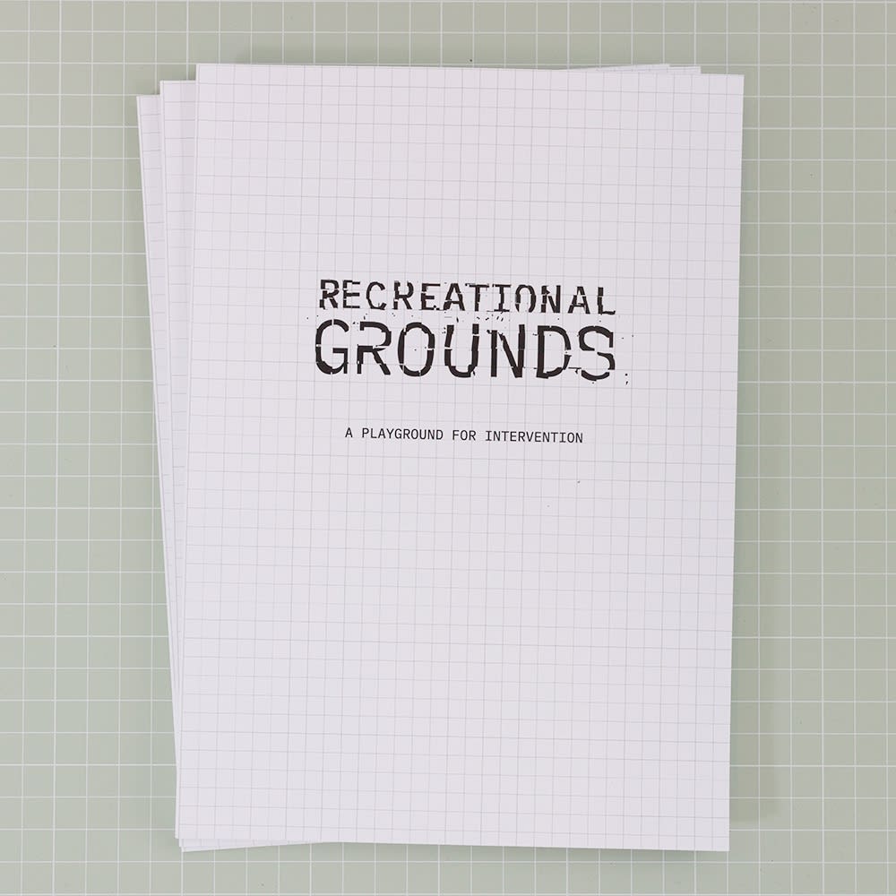Recreational Grounds, A Playground for Intervention