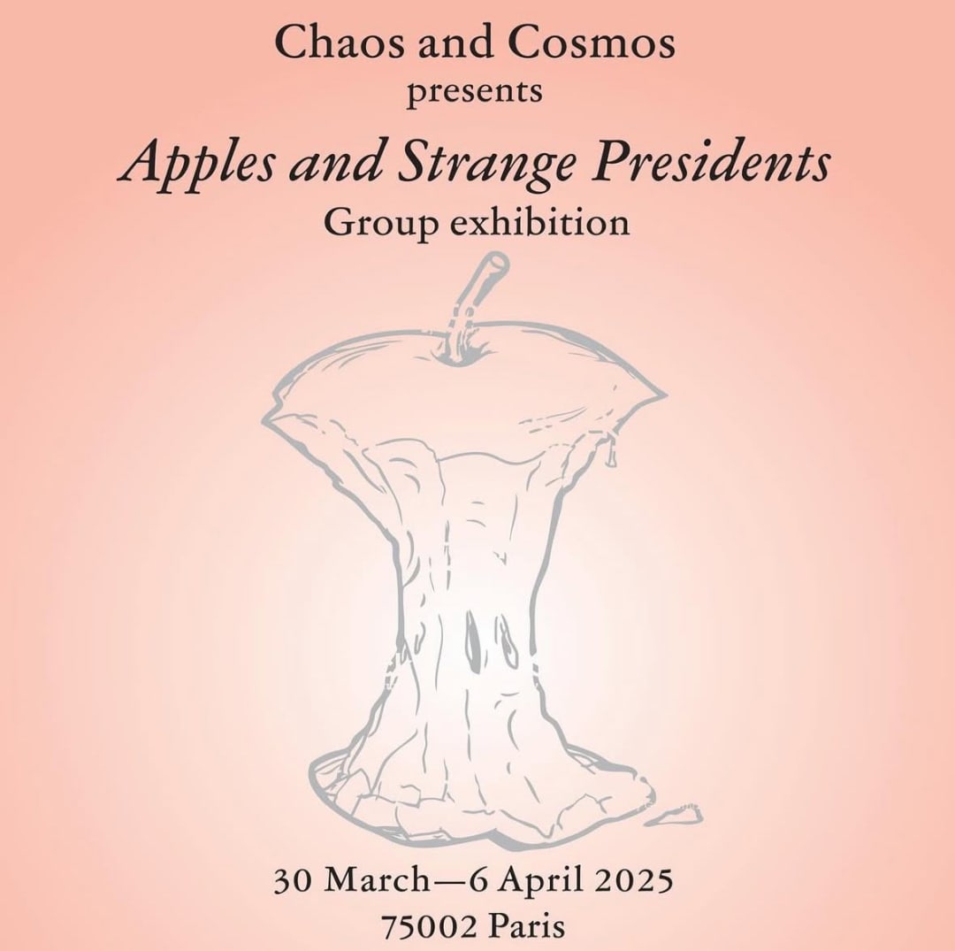 Apples ans Strange Presidents cur. by Chaos and Cosmos , Fanny Irina