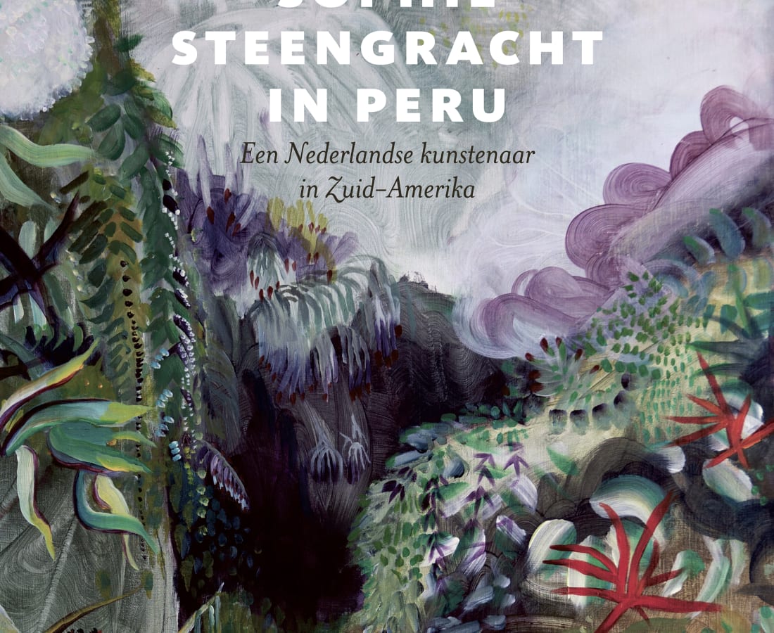 Sophie Steengracht, Sophie Steengracht in Peru