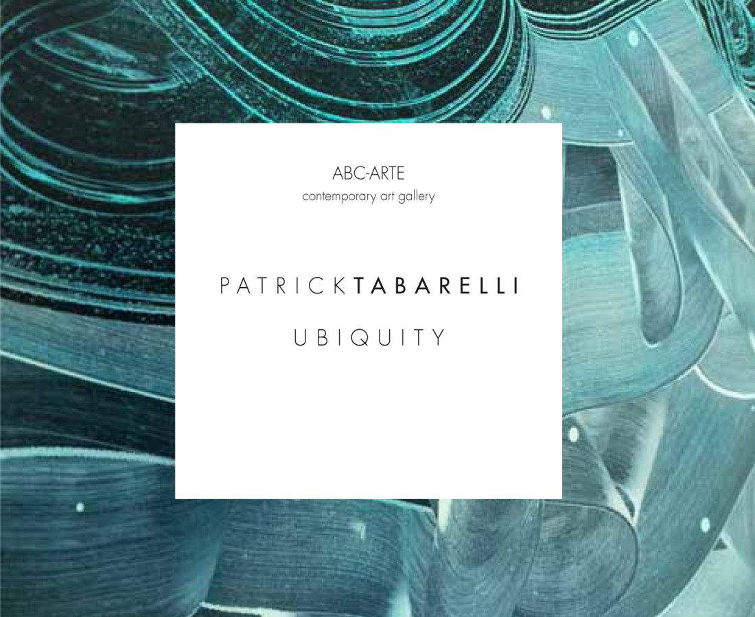 Patrick Tabarelli: Ubiquity, - ABC-ARTE Contemporary art Galley - 2015 Copertina