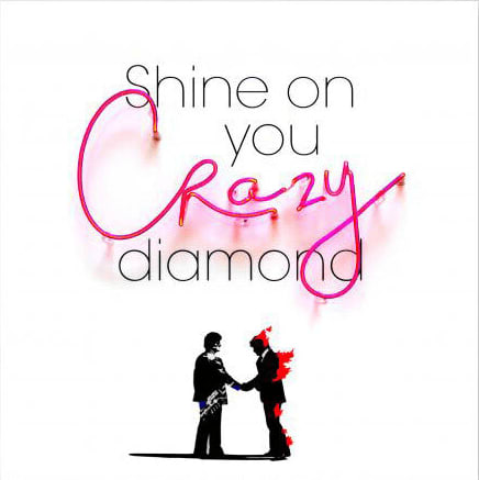 Shine on You Crazy Diamond