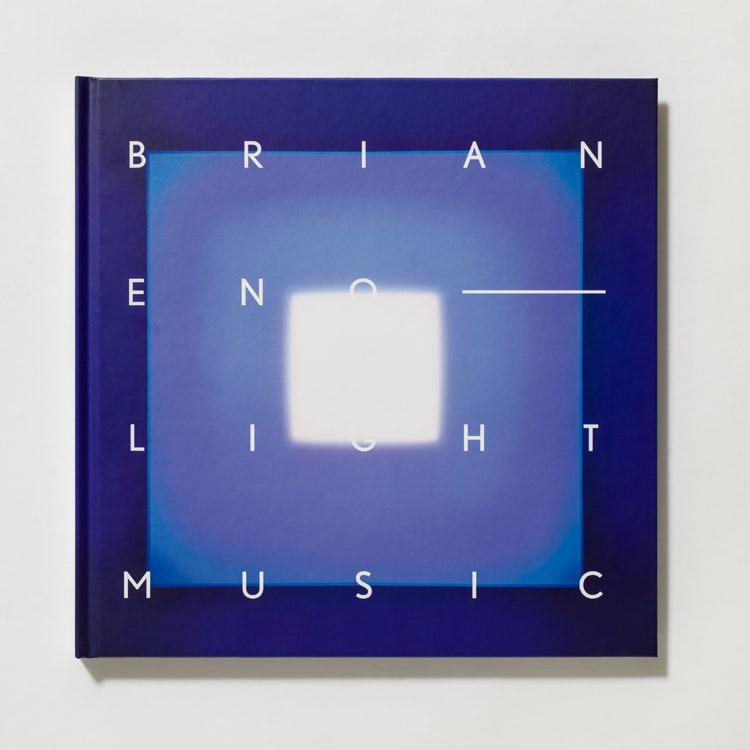 Brian Eno, Light Music , 2017 | Paul Stolper
