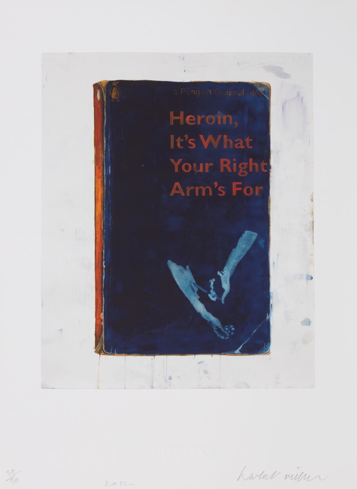 Heroin - its what your right arm is for, 2012
