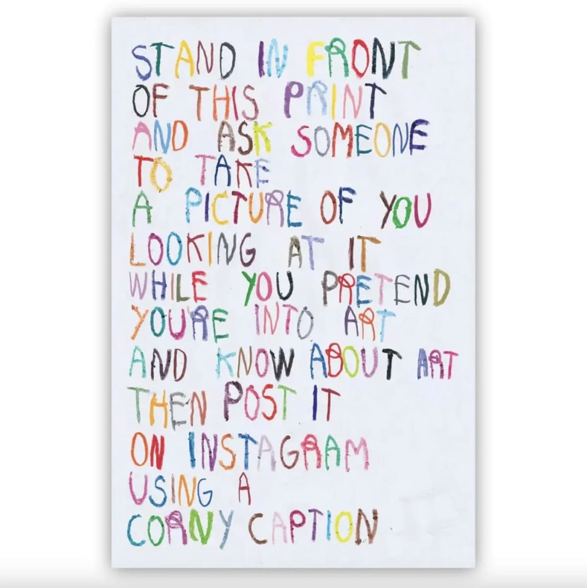 Stand In Front and Pretend You're Into Art, 2022