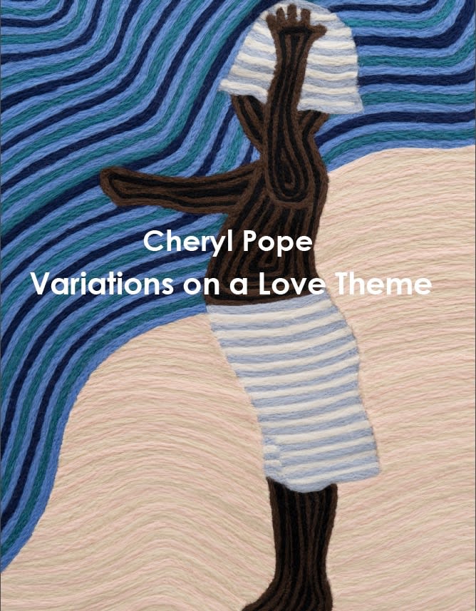 Cheryl Pope: Variations on a Love Theme