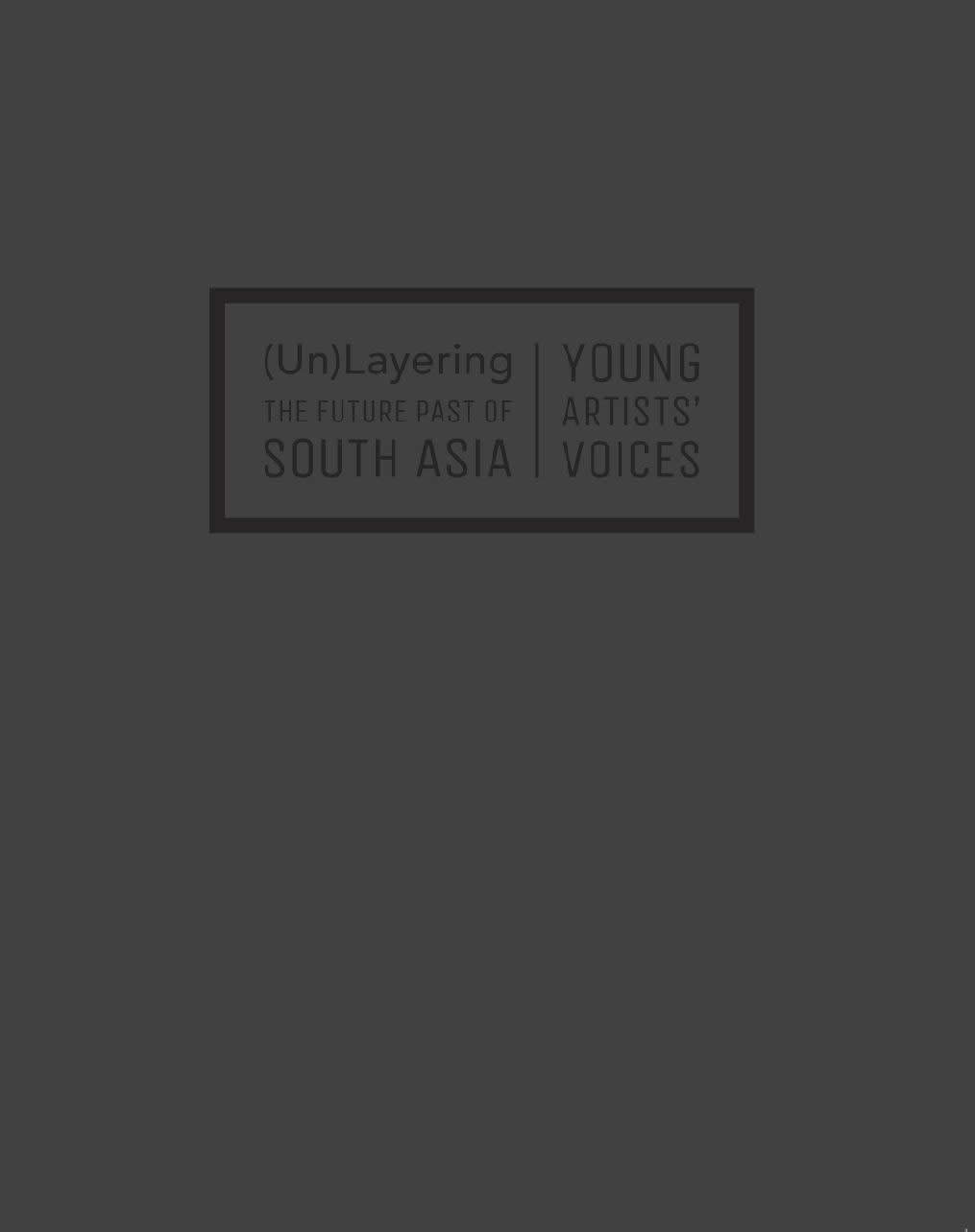 (Un)Layering the Future Past of South Asia