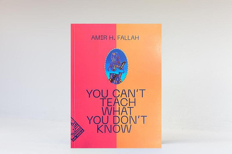 Amir H. Fallah: You Can't Teach What You Don't Know, 2021