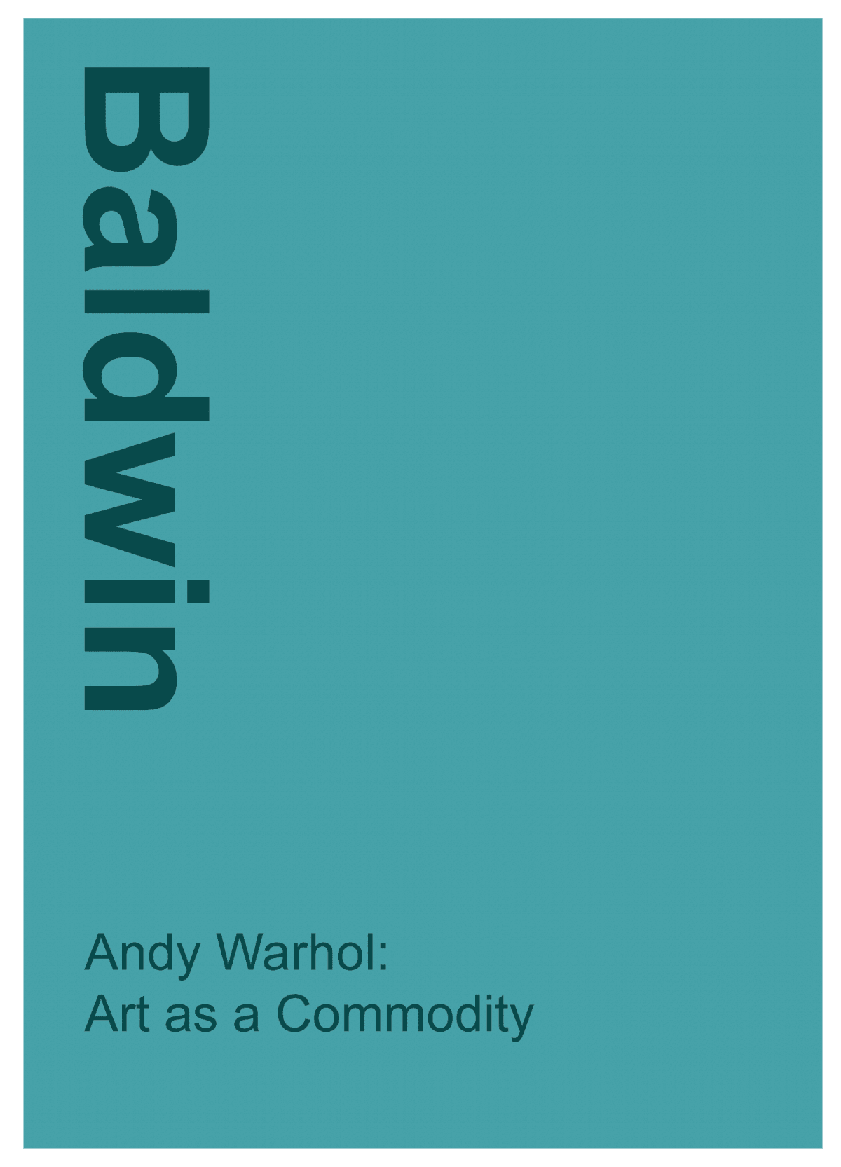 Andy Warhol: Art as a Commodity