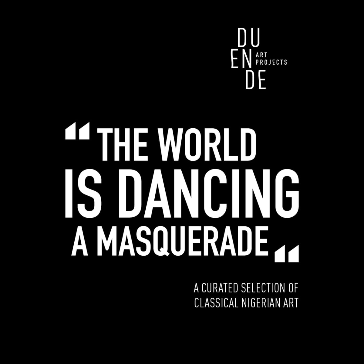 The World is Dancing a Masquerade