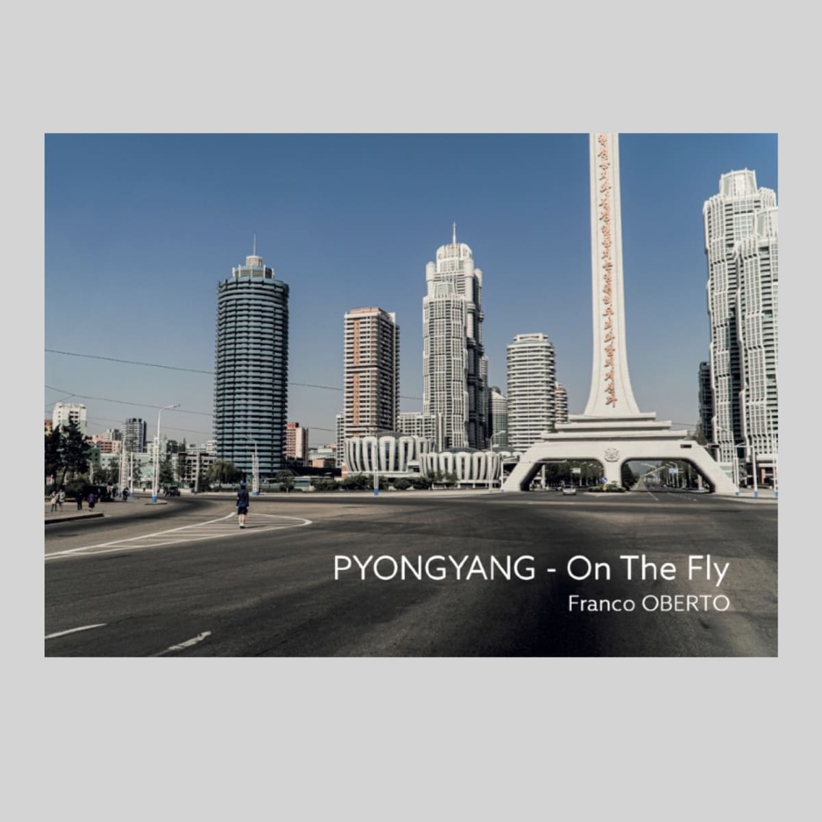 Pyongyang, On The Fly