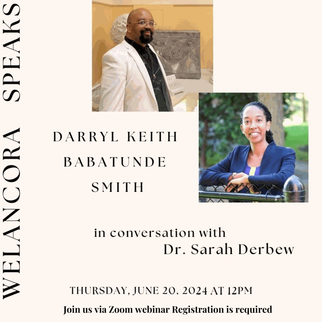 Welancora Speaks: Darryl Keith Babatunde Smith