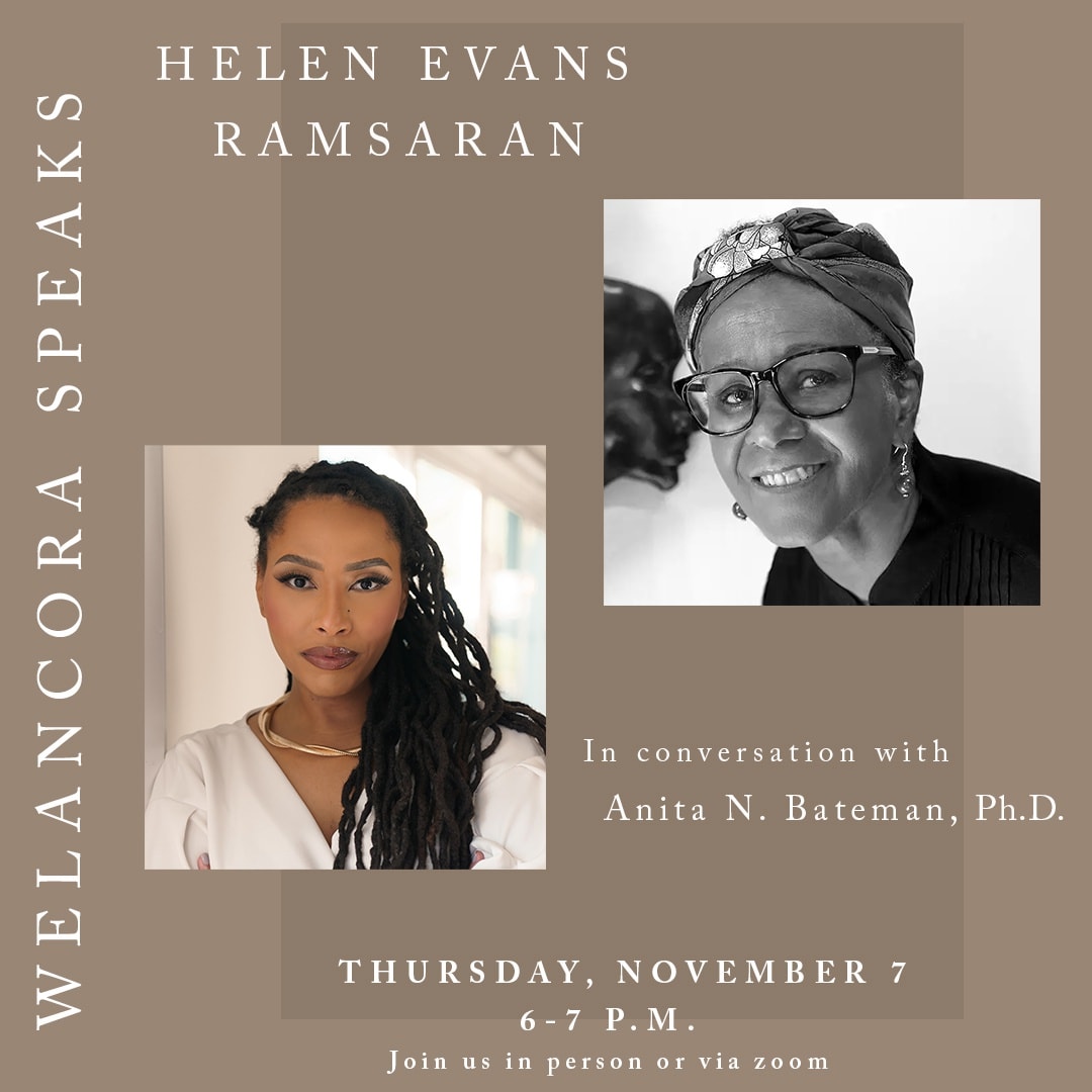 Welancora Speaks: Helen Evans Ramsaran