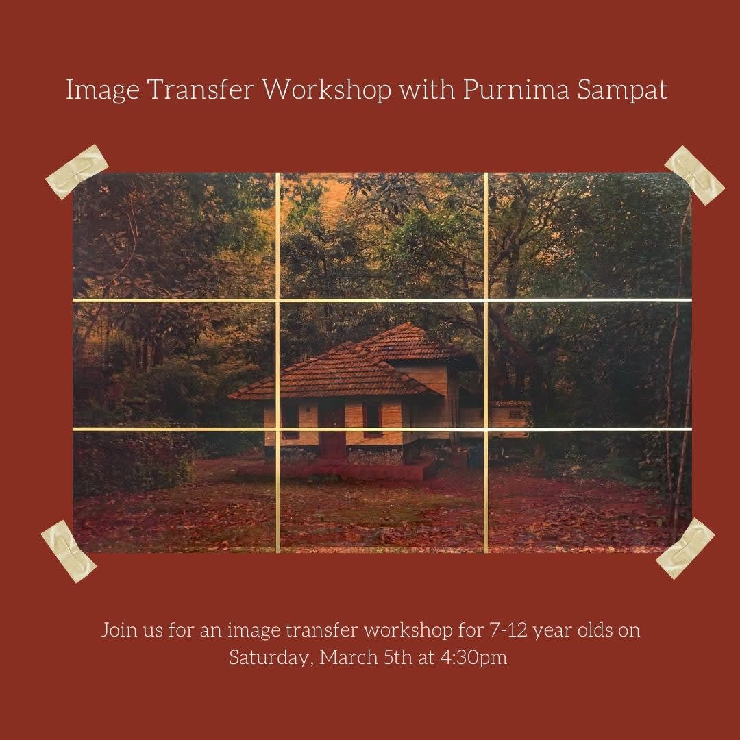 Image Transfer Workshop with Purnima Sampat