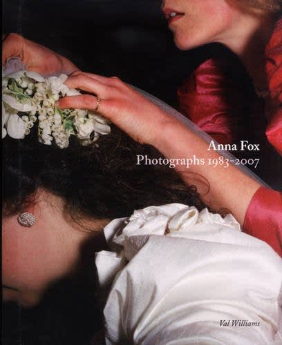 Anna Fox - Photographs 1983-2007