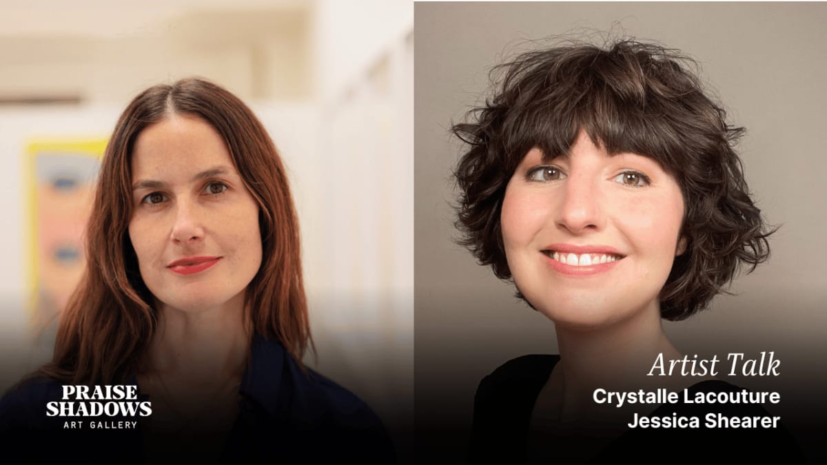 Artist Talk: Crystalle Lacouture & Jessica Shearer