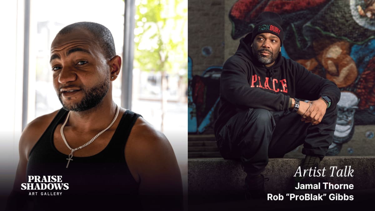 Artist Talk: Jamal Thorne & Rob "ProBlak" Gibbs