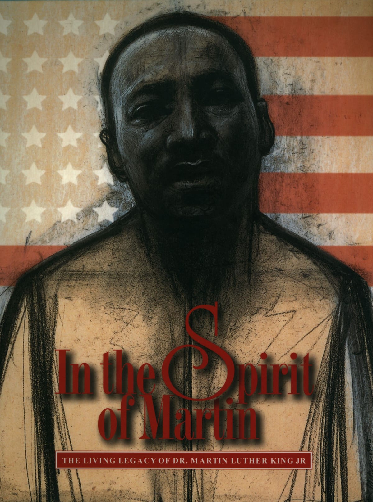 In the Spirit of Martin: The Living Legacy of Dr. Martin Luther King, Jr.