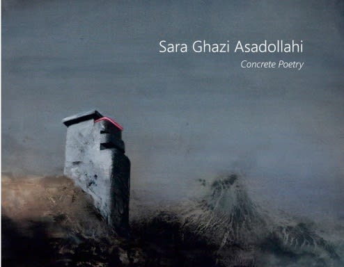 Sara Ghazi Asadollahi: Concrete Poetry