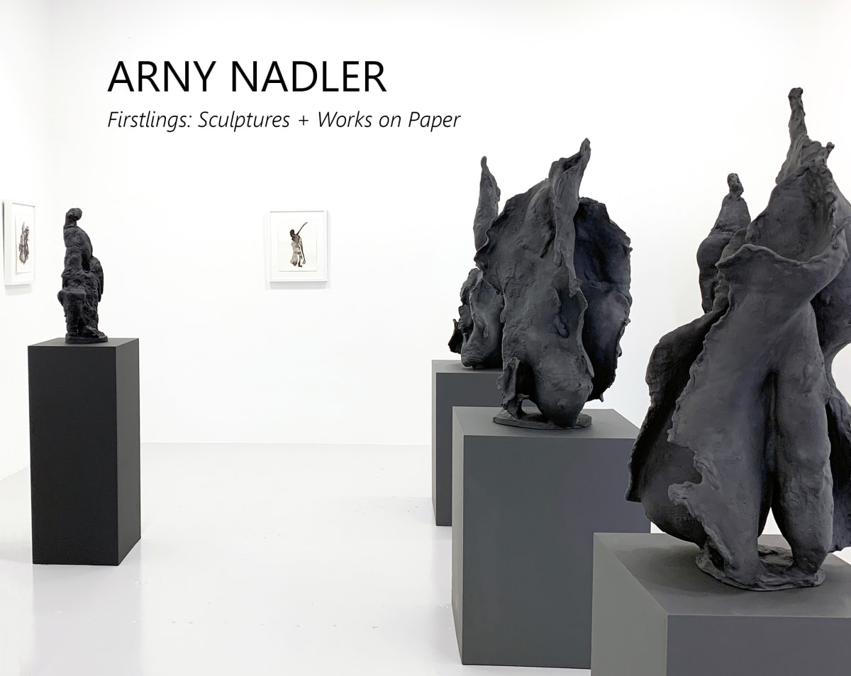 Arny Nadler: Firstlings: Sculptures + Works on Paper