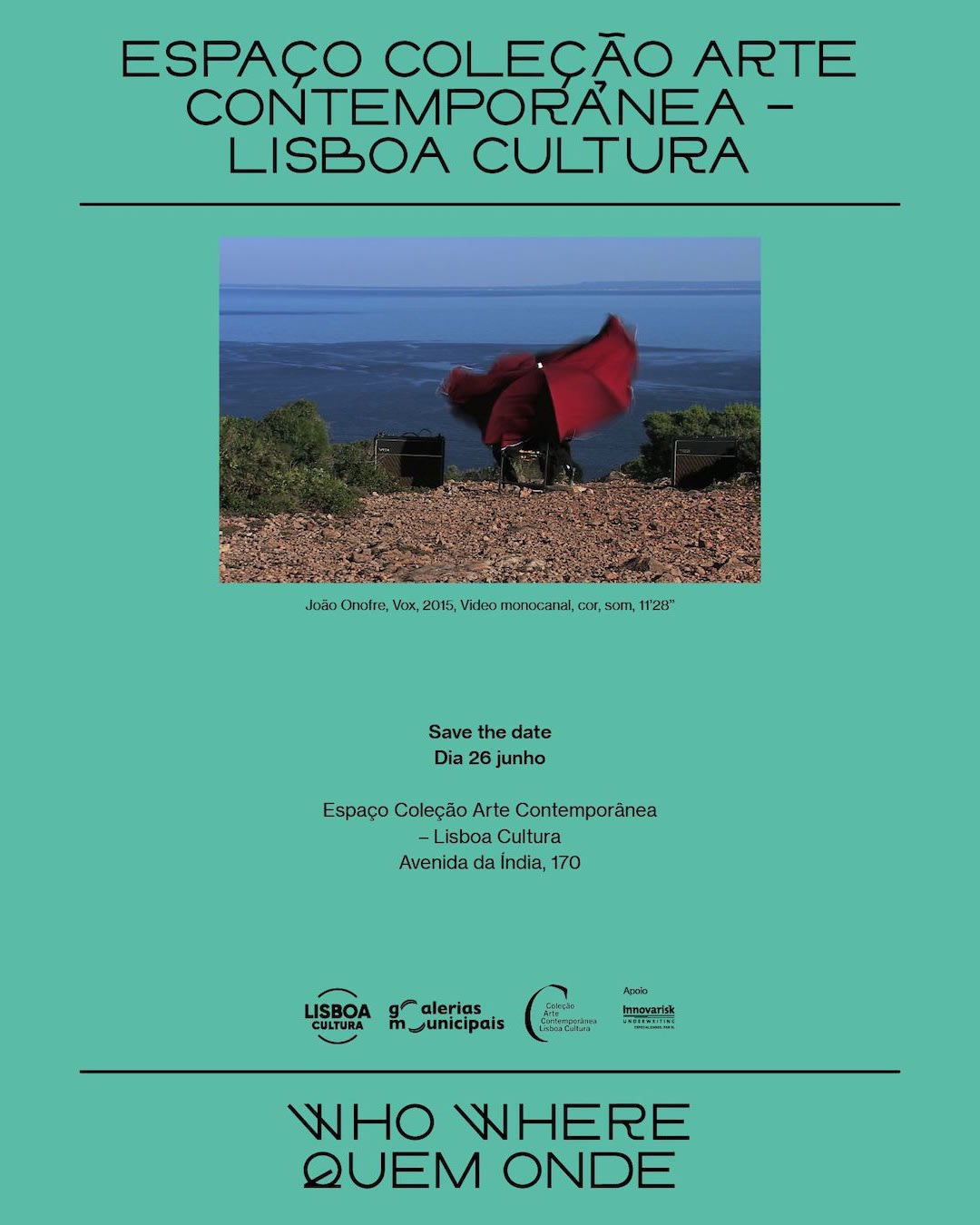 WHO WHERE / QUEM ONDE