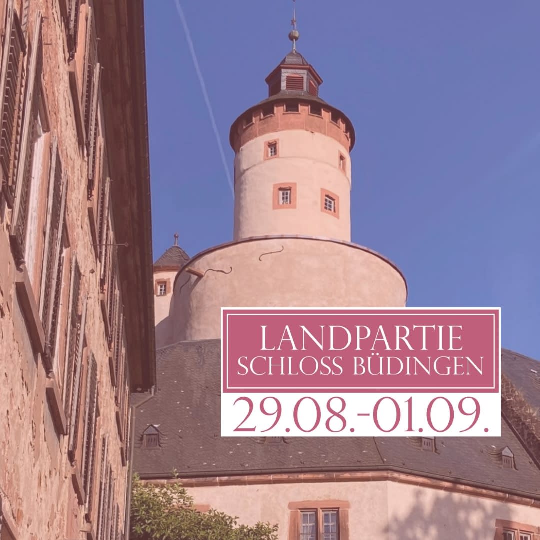 Landpartie Schloss Büdingen