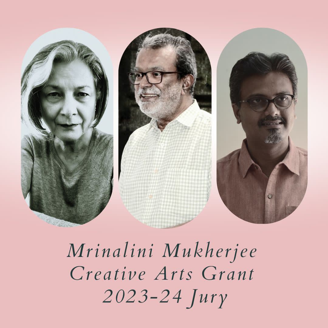 Announcing the Jury | Mrinalini Mukherjee Creative Arts Grant 2023-24