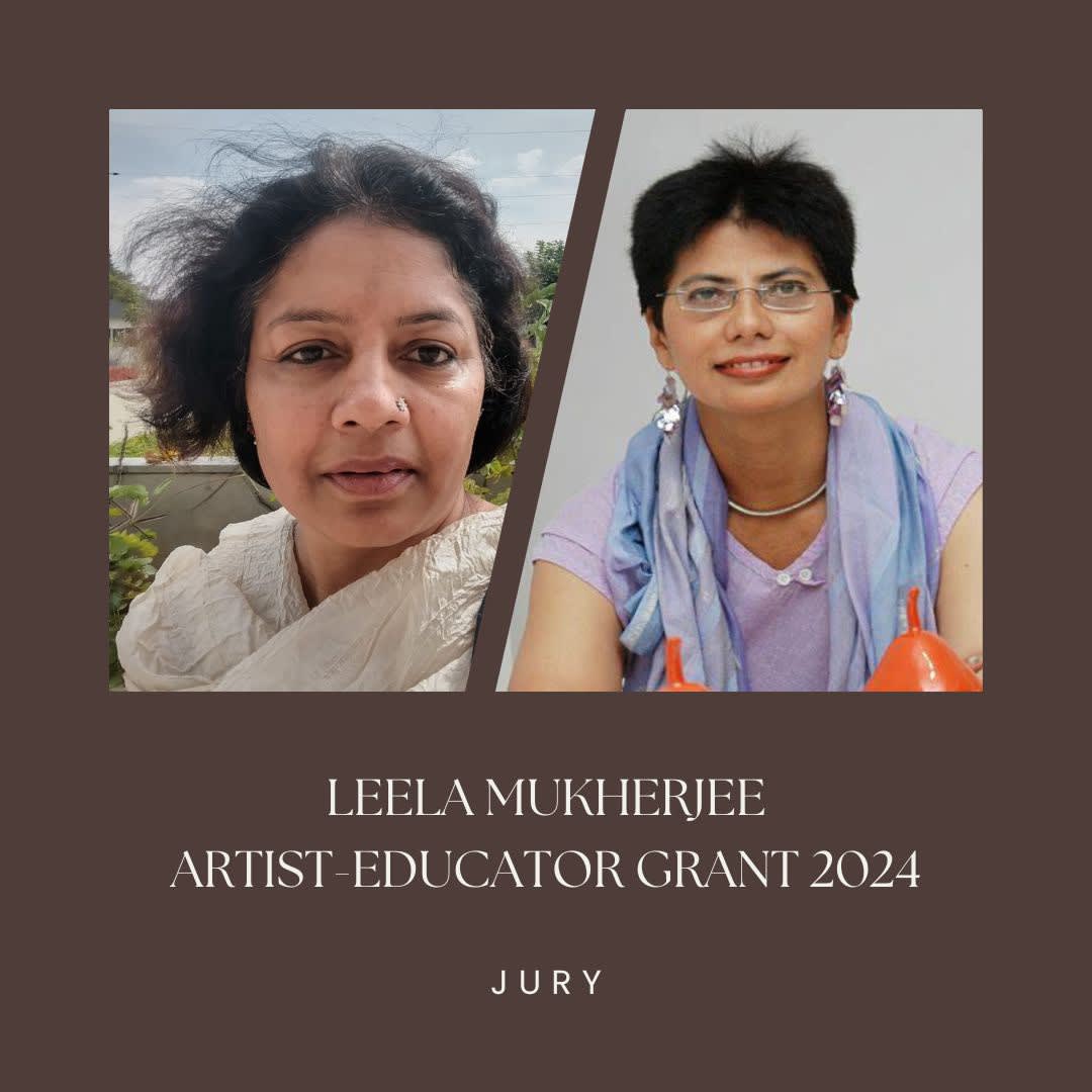 Announcing the Jury - Leela Mukherjee Artist-Educator Grant 2024 announcing the jury