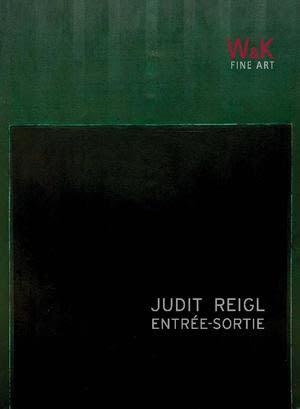 Judit Reigl, Entrée-Sortie