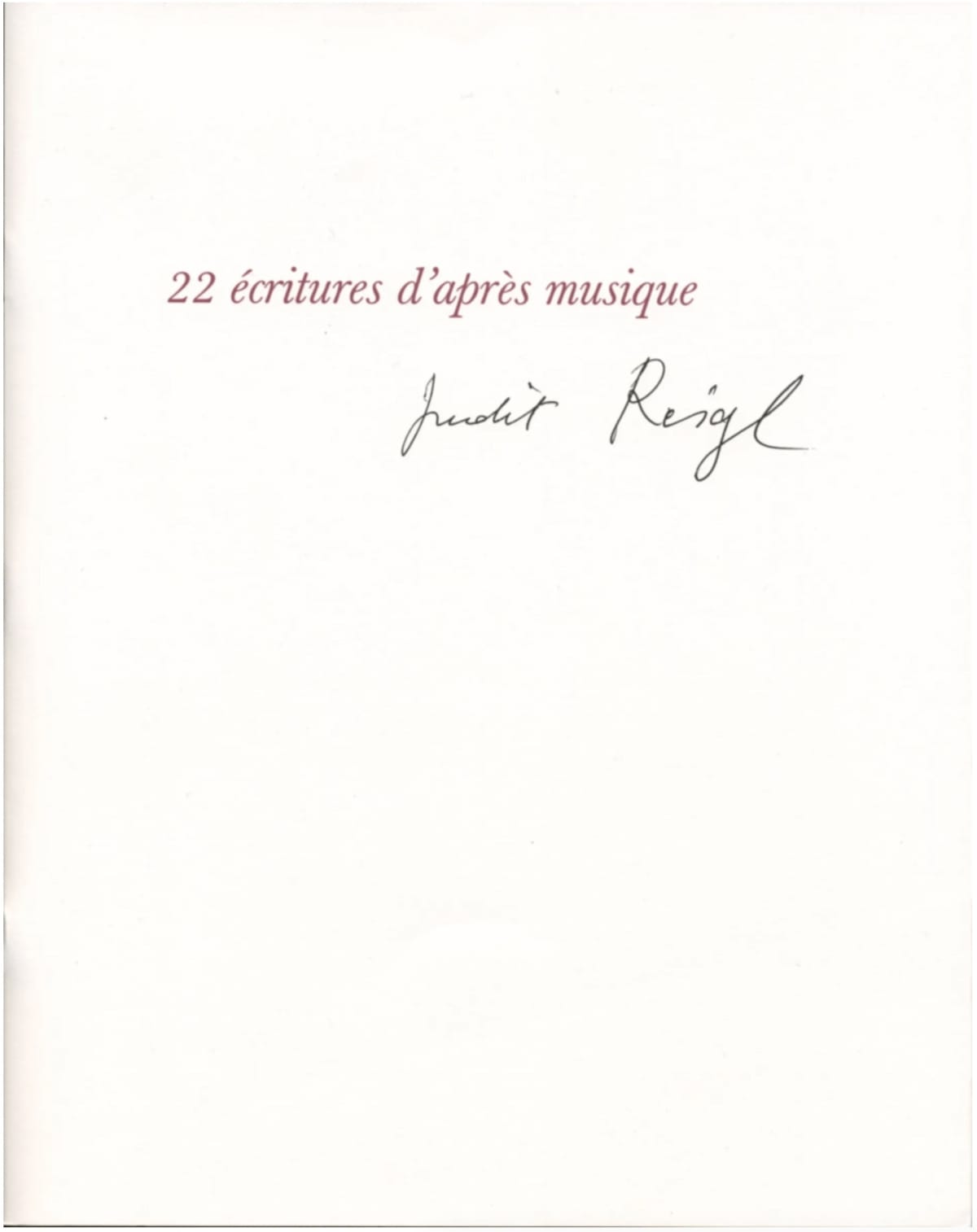 Judit Reigl, 22 écritures d’après musique