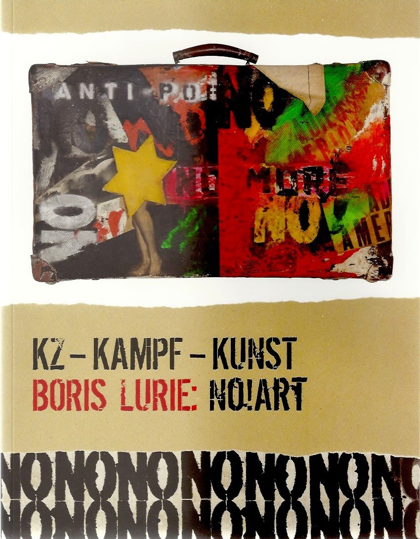 KZ – KAMPF – KUNST. Boris Lurie: NO!art