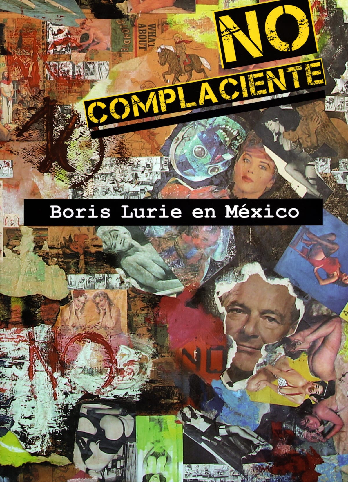 NO Complaciente, Boris Lurie in Mexico
