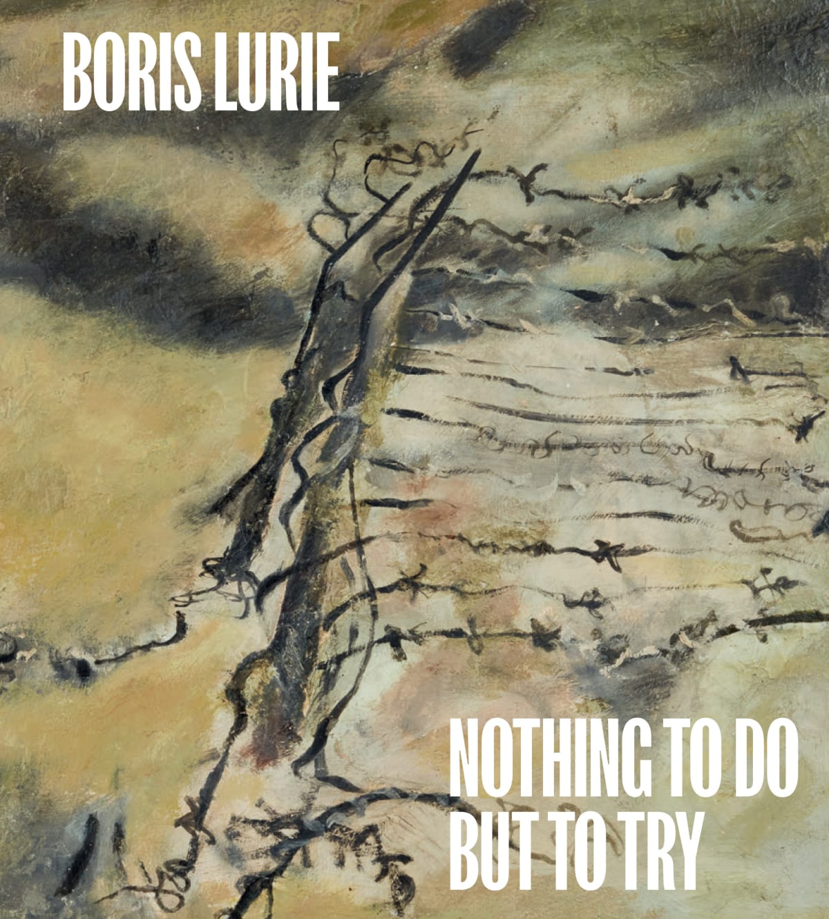 Boris Lurie: Nothing To Do But To Try