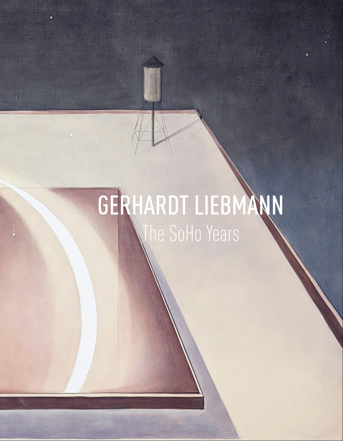Catalogue cover for Gerhardt Liebmann: The SoHo Years