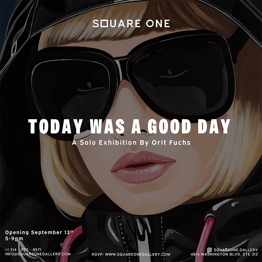 Square One Gallery announces "Today Was A Good Day"