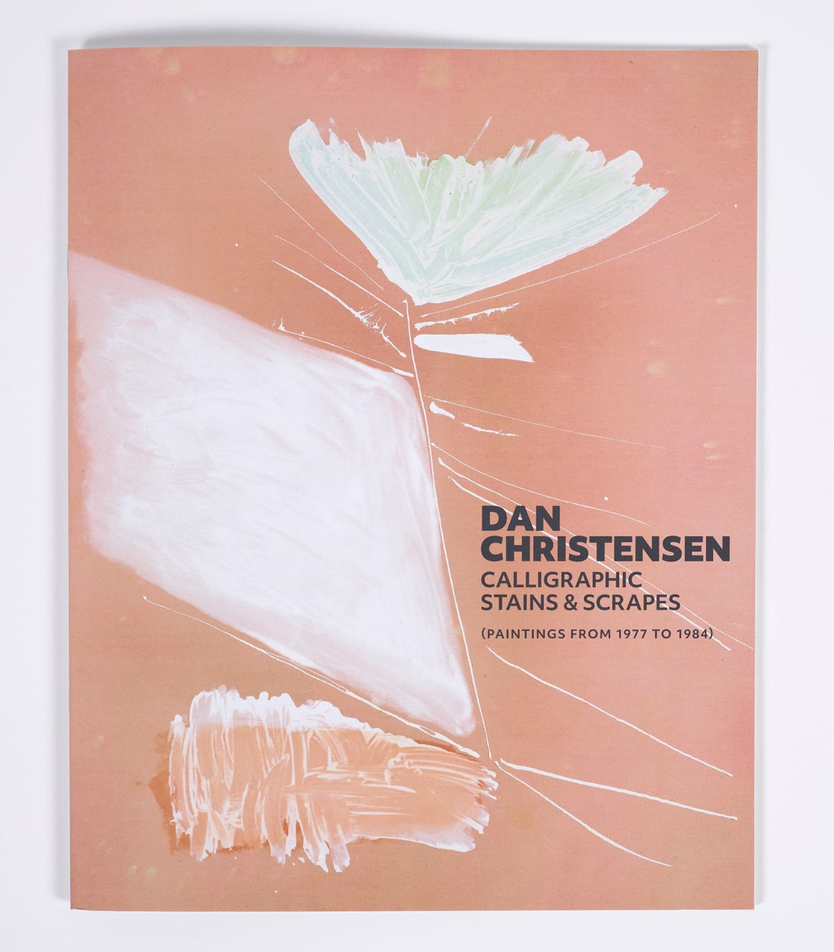 Dan Christensen: Calligraphic Stains & Scrapes