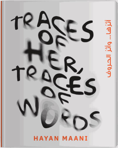 Traces of Her, Traces of Words