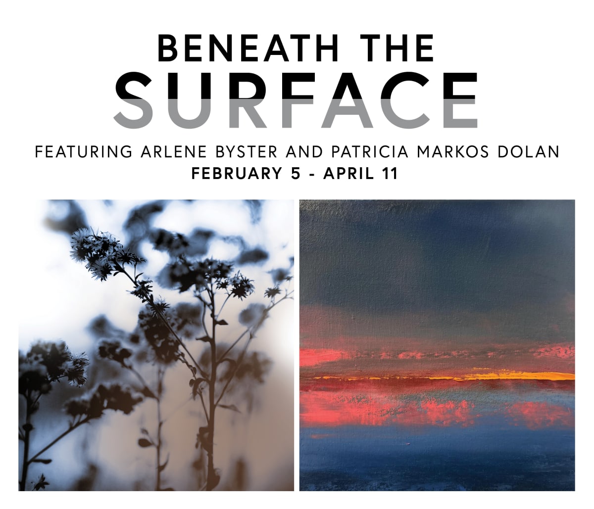 Beneath the Surface: Featuring Arlene Byster and Patricia Markos Dolan