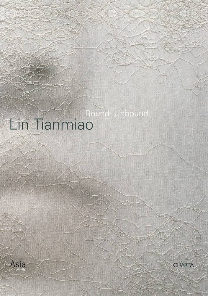 Bound Unbound: Lin Tianmiao